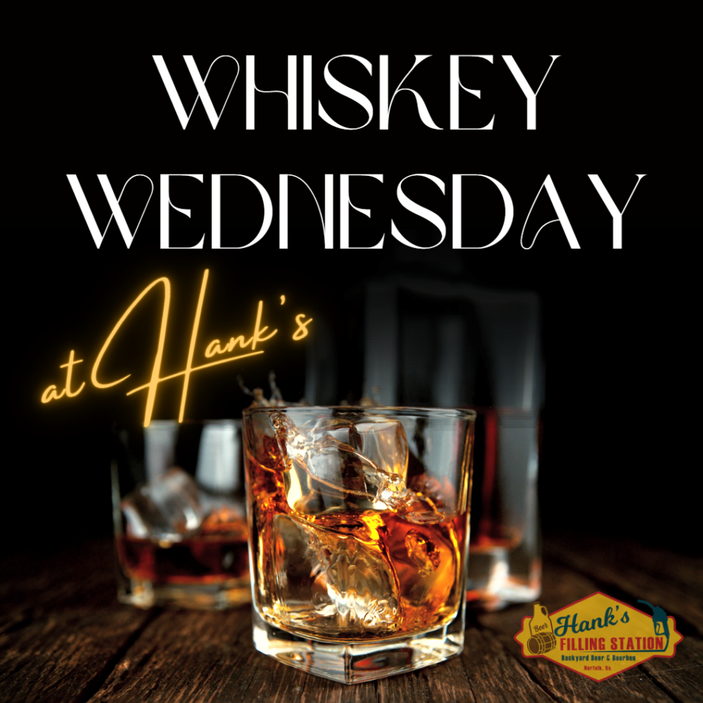 Whiskey Wednesday @ Hank's