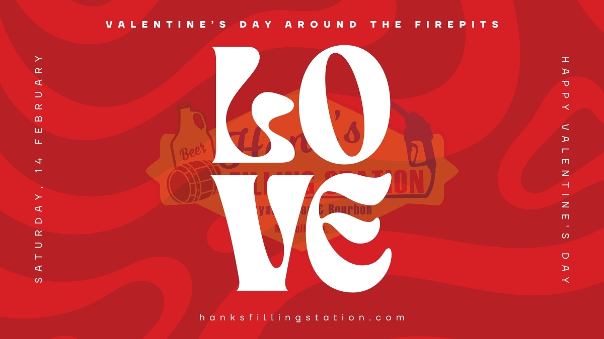 Valentine's Day Around the Firepits at Hank's